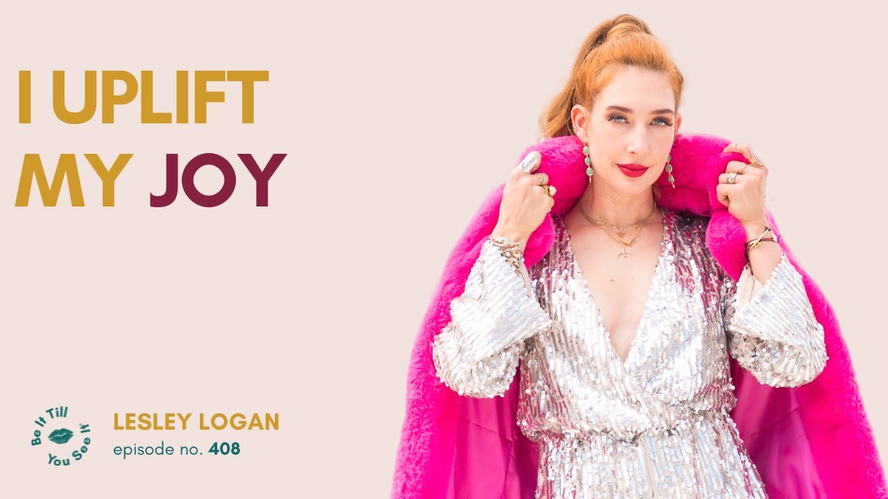 Ep 408: Why Unique Habits Transform Your Daily Grind (FYF with Lesley Logan) | Be It Till You See It
