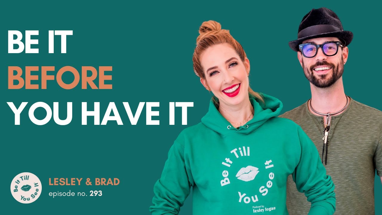 Ep 293: Mastering the Mindset of Success Now (recap ft. Brad Crowell) | Be It Till You See It