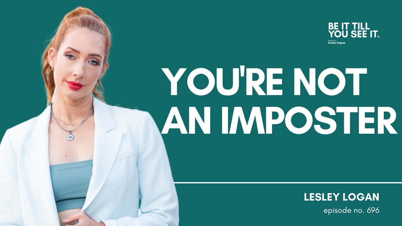 Ep 696: You Too Are Allowed to Be Busy (FYF with Lesley Logan)  | Be It Till You See It