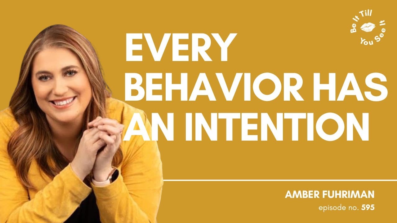 Ep 595: Why Success Starts With Self-Awareness (ft. Amber Fuhriman) | Be It Till You See It