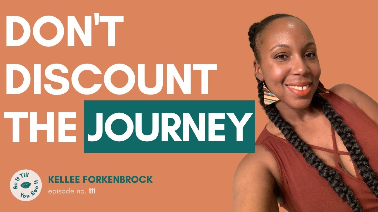 Ep 111: Giving Grace Throughout the Journey (ft. Kellee Forkenbrock) | Be It Till You See It