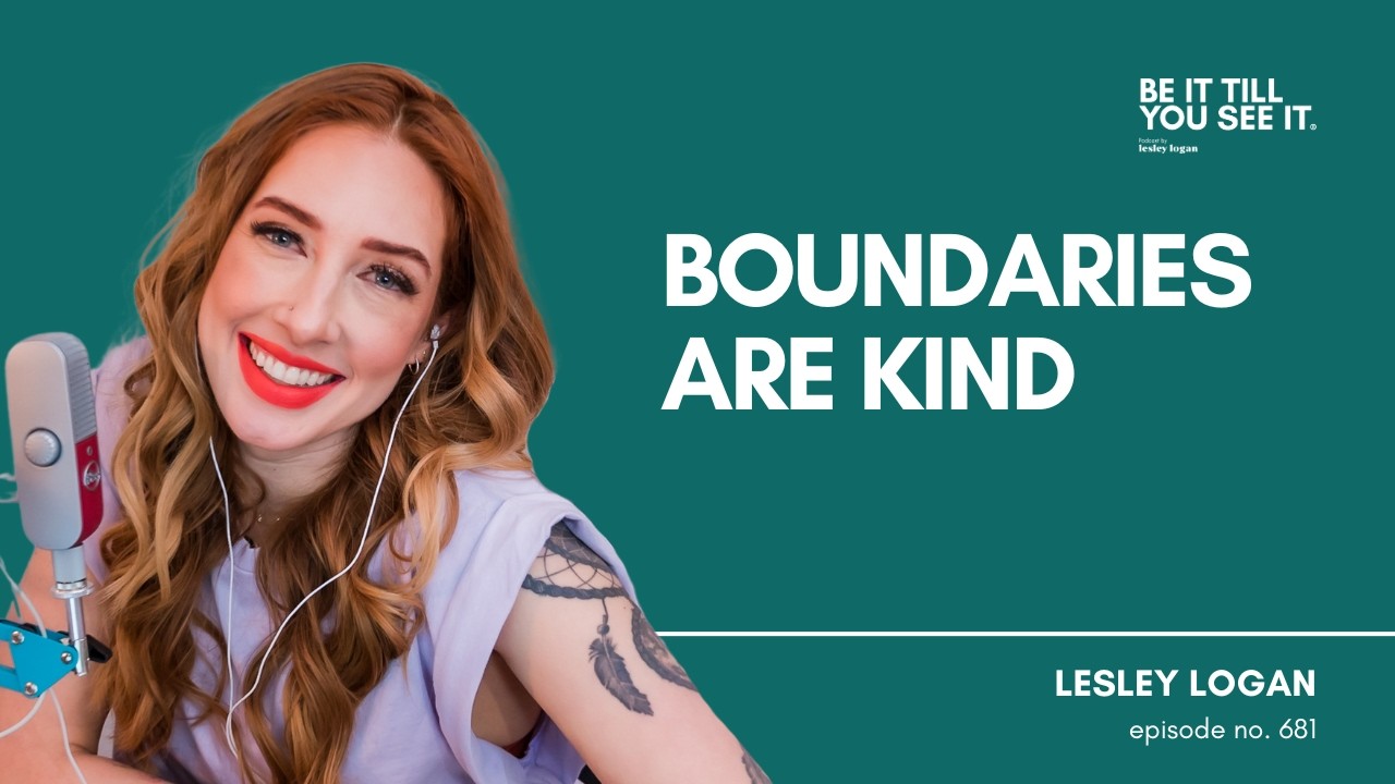 Ep 681: Simple Ways To Handle Hurtful Comments With Grace (Lesley Logan) | Be It Till You See It