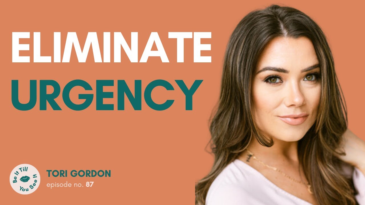 Ep 87: What’s Your Next Step? (ft. Tori Gordon) | Be It Till You See It