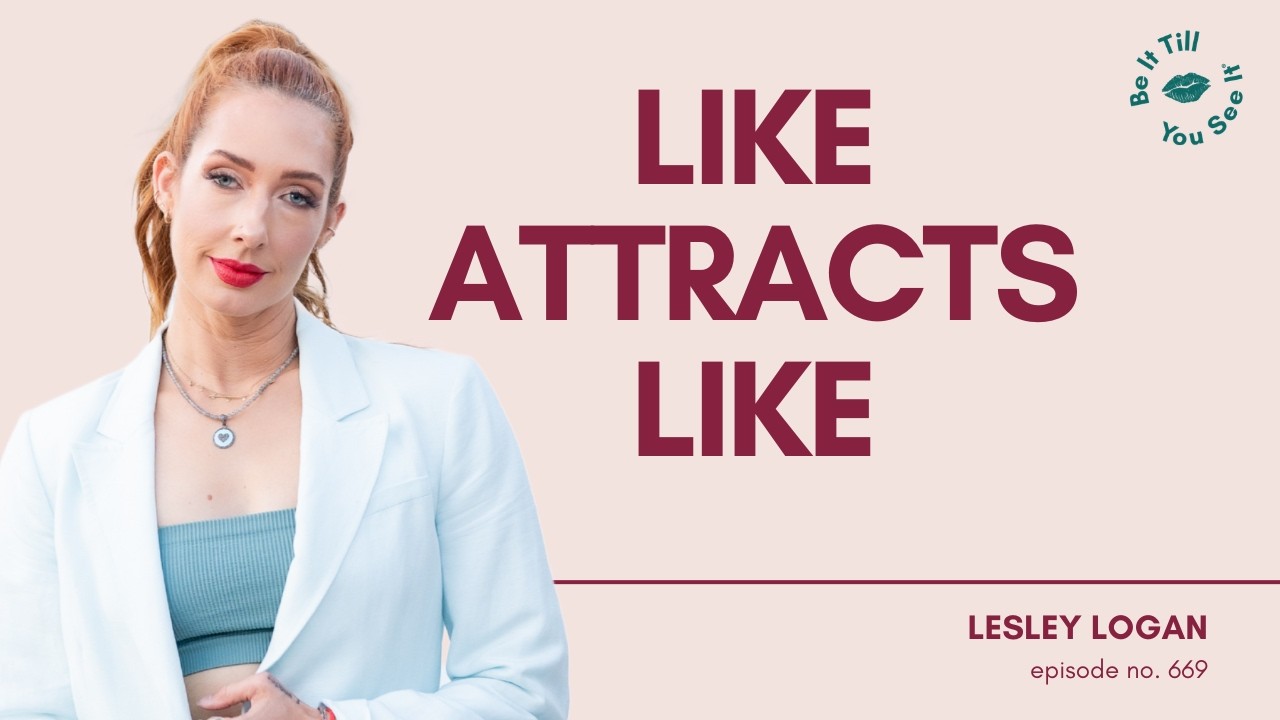 Ep 669: I Don’t Have to Be the Advice Giver (FYF with Lesley Logan) | Be It Till You See It
