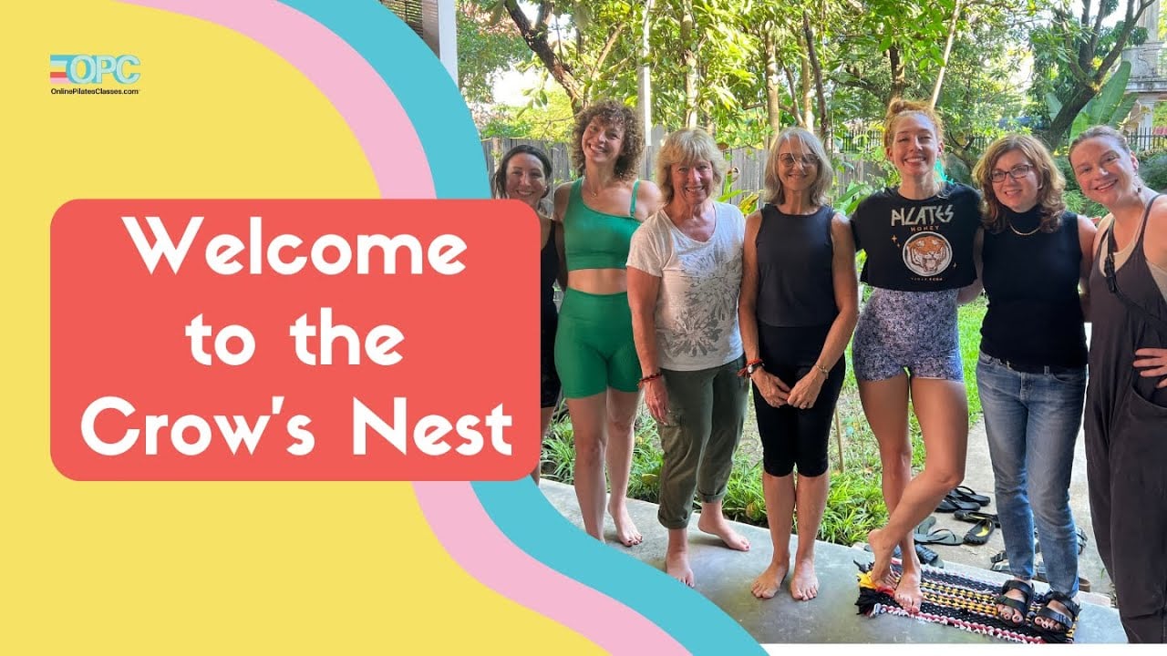 Welcome to the Crow's Nest | Lesley Logan Pilates Retreats
