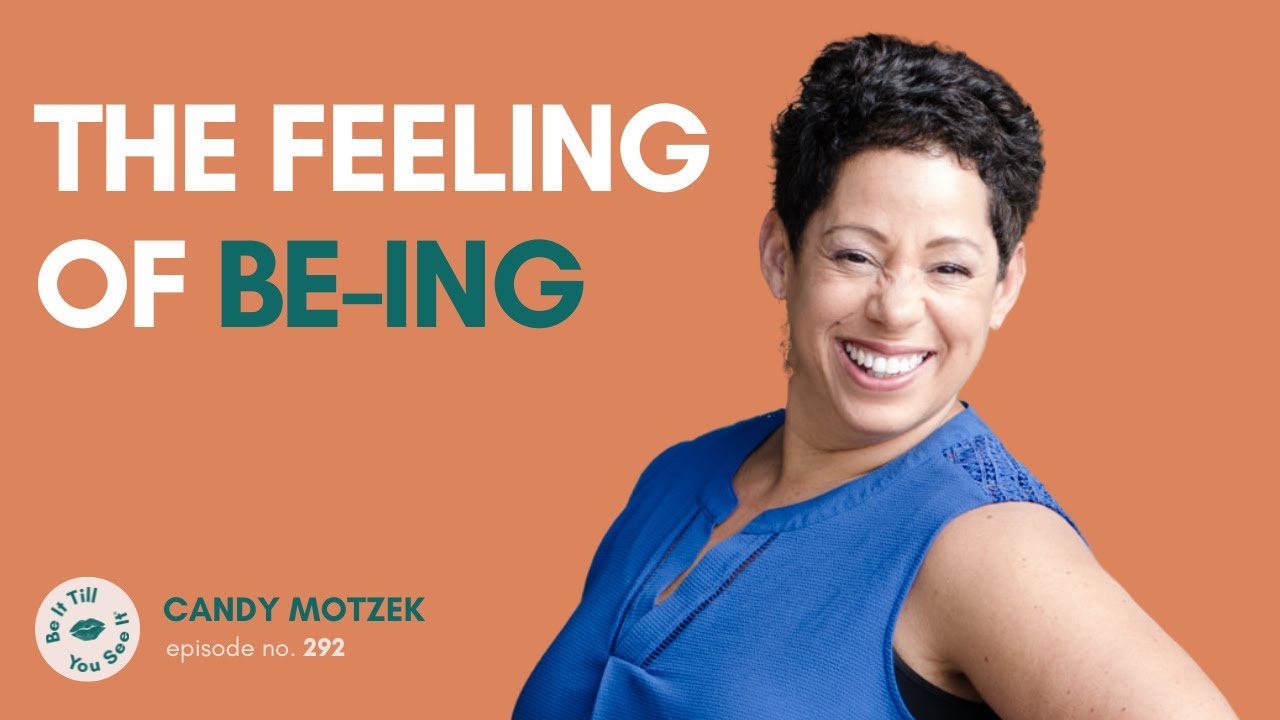 Ep 292: Transformative Journeys in Modern Coaching (ft. Candy Motzek) | Be It Till You See It