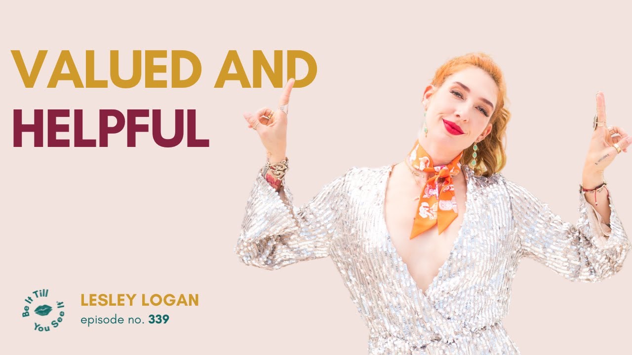 Ep 339: Becoming Your Own Kind of Beautiful  (FYF with Lesley Logan) | Be It Till You See It