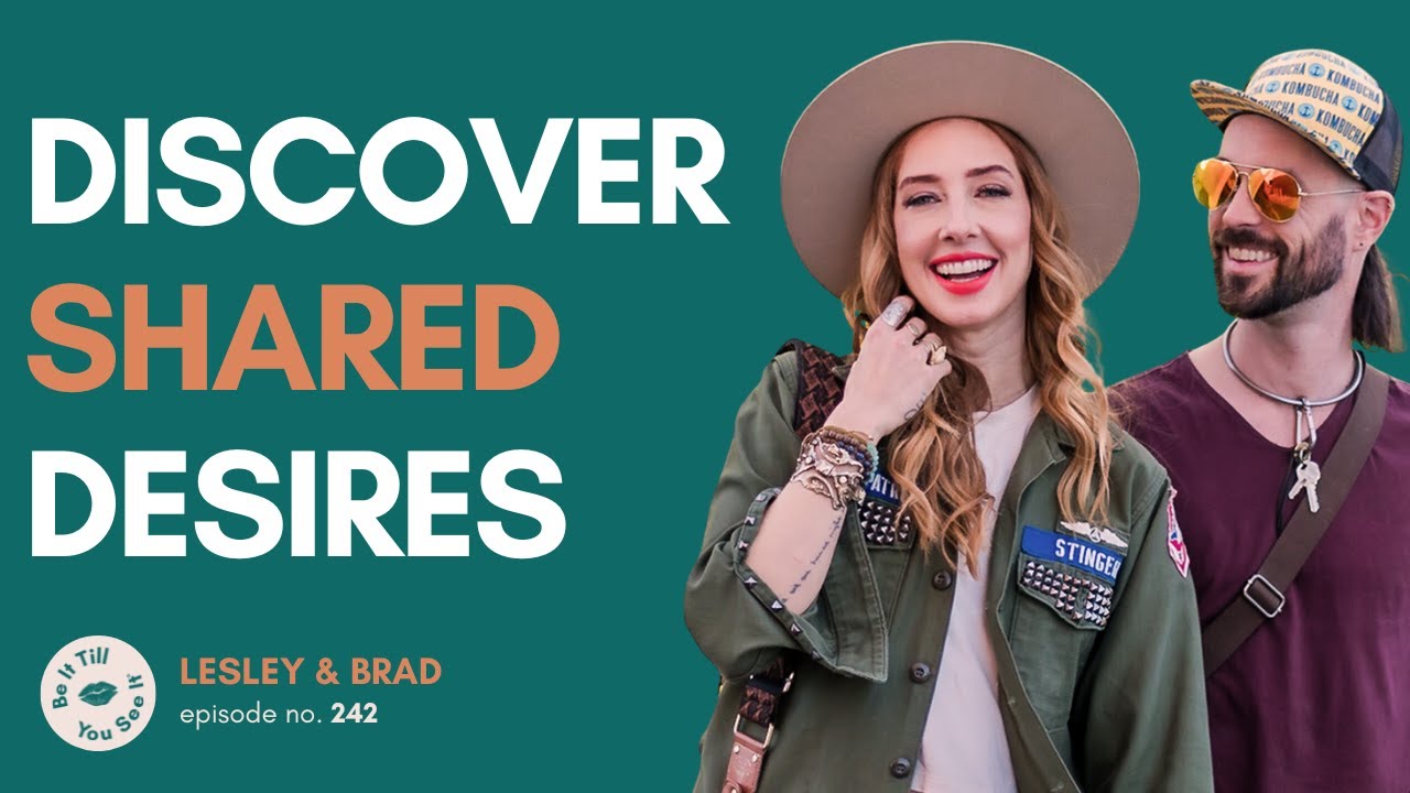 Ep 242: Unlocking Enhanced Intimacy (recap ft. Brad Crowell) | Be It Till You See It