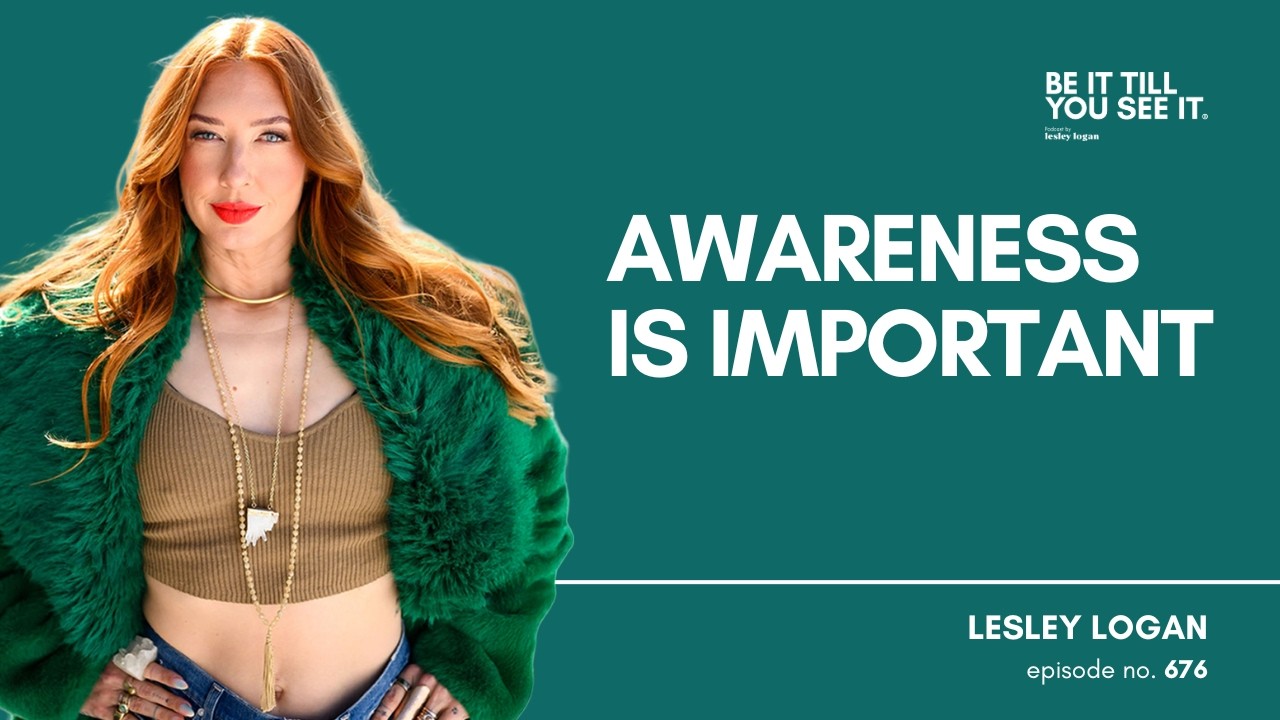 Ep 676: How to Stop Seeking for Permission First ( with Lesley Logan) | Be It Till You See It
