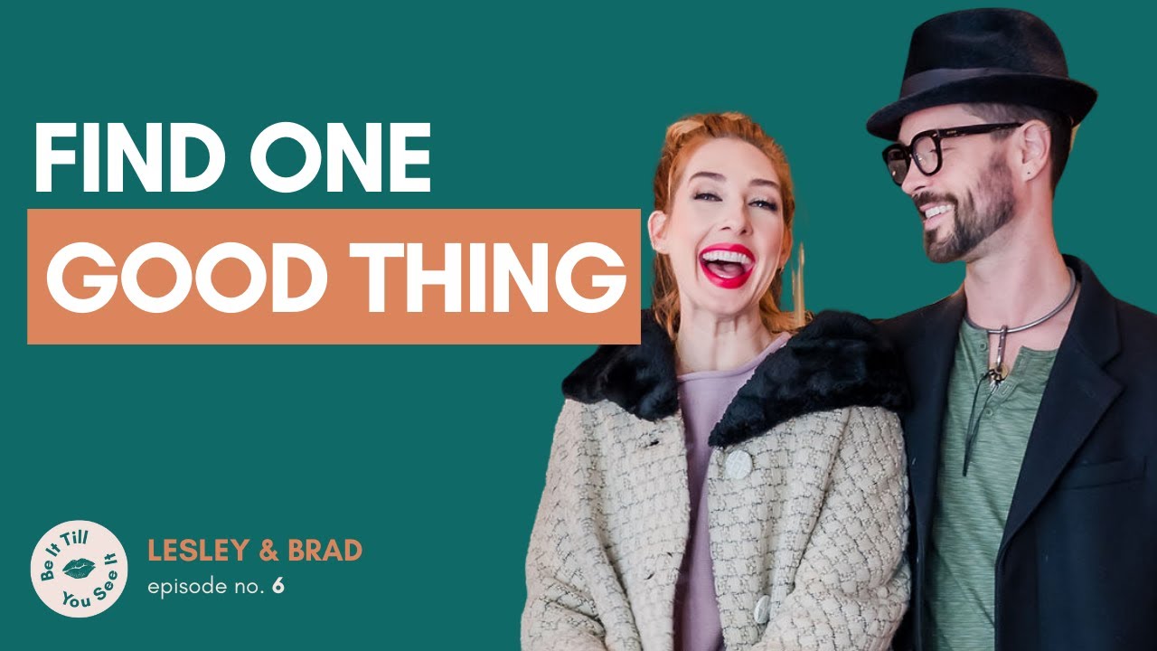 Ep 6: Finding One Good Thing in the Middle of the Mud (ft. Brad Crowell) | Be It Till You See It