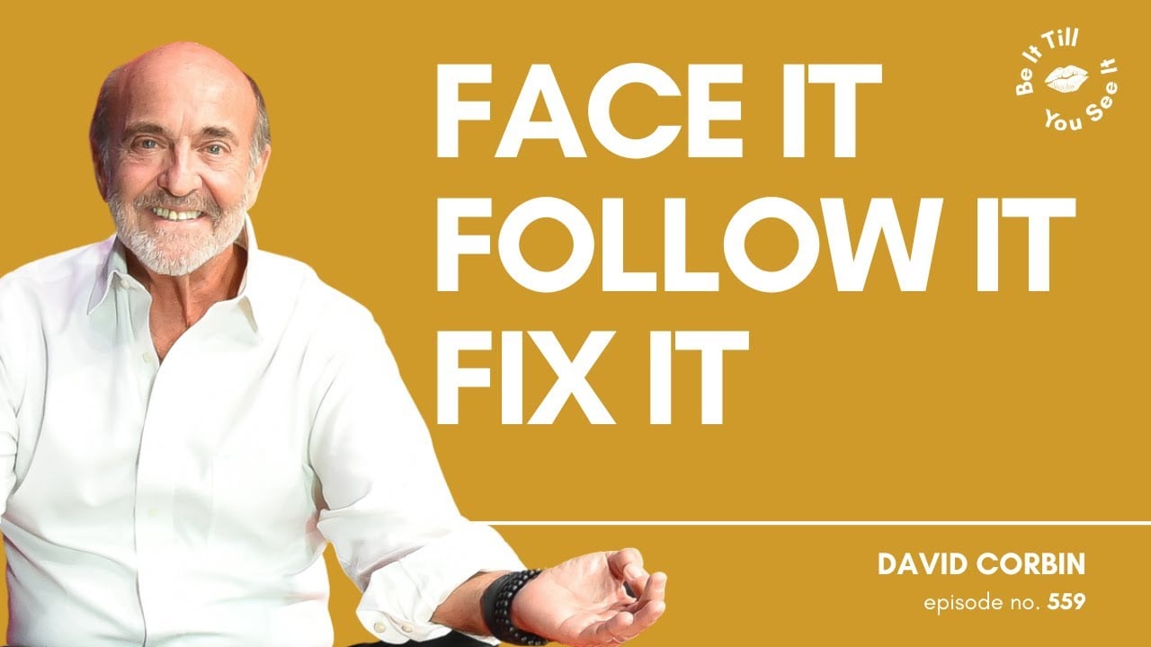 Ep 559: Secrets to Preventing Brand Slaughter (ft. David Corbin) | Be It Till You See It