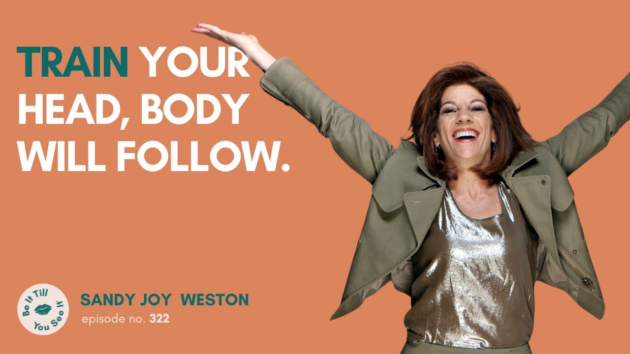 Ep 322: How To Bring Hope And Happiness To Others (ft. Sandy Joy Weston) | Be It Till You See It