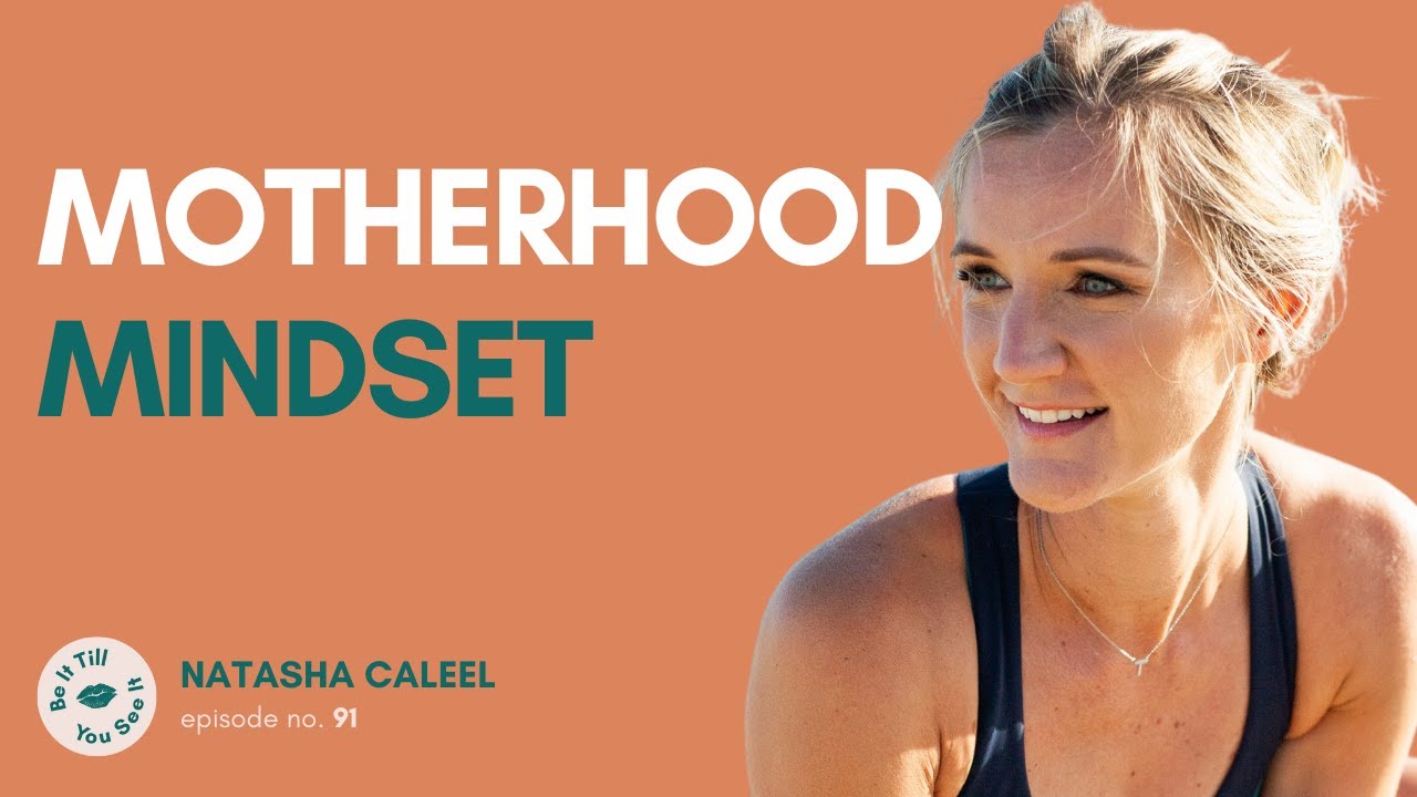 Ep 91: The Postpartum Rebuild (ft. Natasha Caleel) | Be It Till You See It