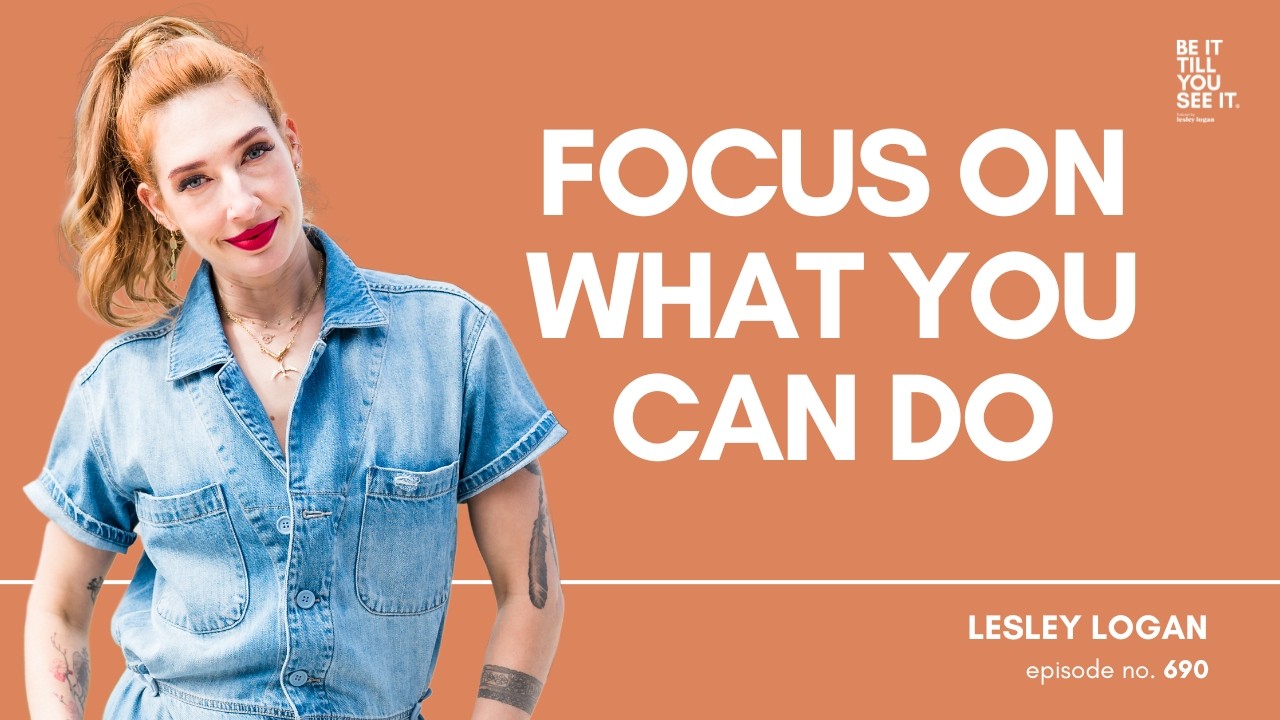 Ep 690: The Massive Way I Stepped Out of My Comfort Zone (with Lesley Logan) | Be It Till You See It