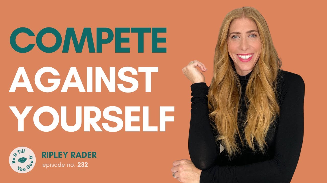 Ep 232: Transforming Your Passion into Business Success (ft. Ripley Rader) | Be It Till You See It