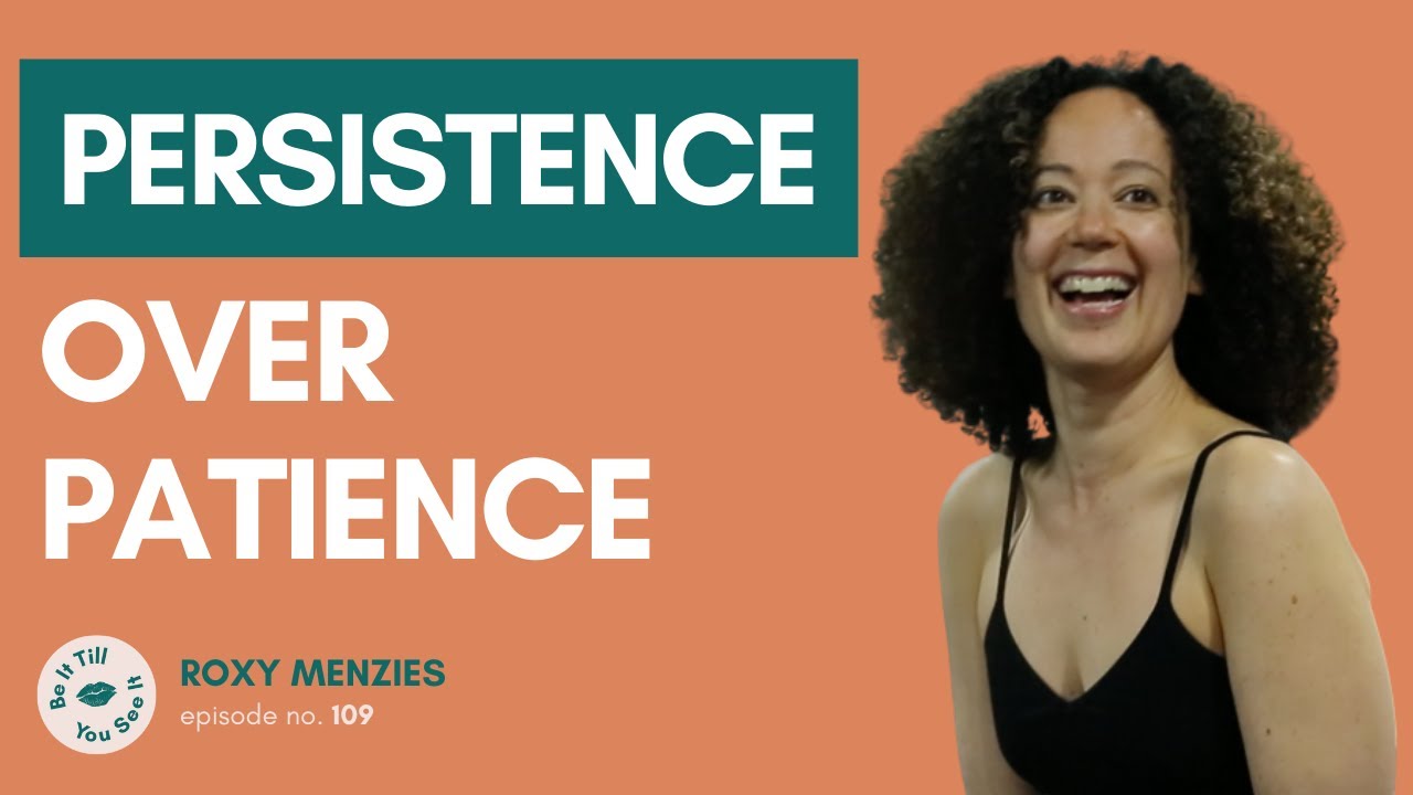 Ep 109: Work-Life Balance (ft. Roxy Menzies) | Be It Till You See It