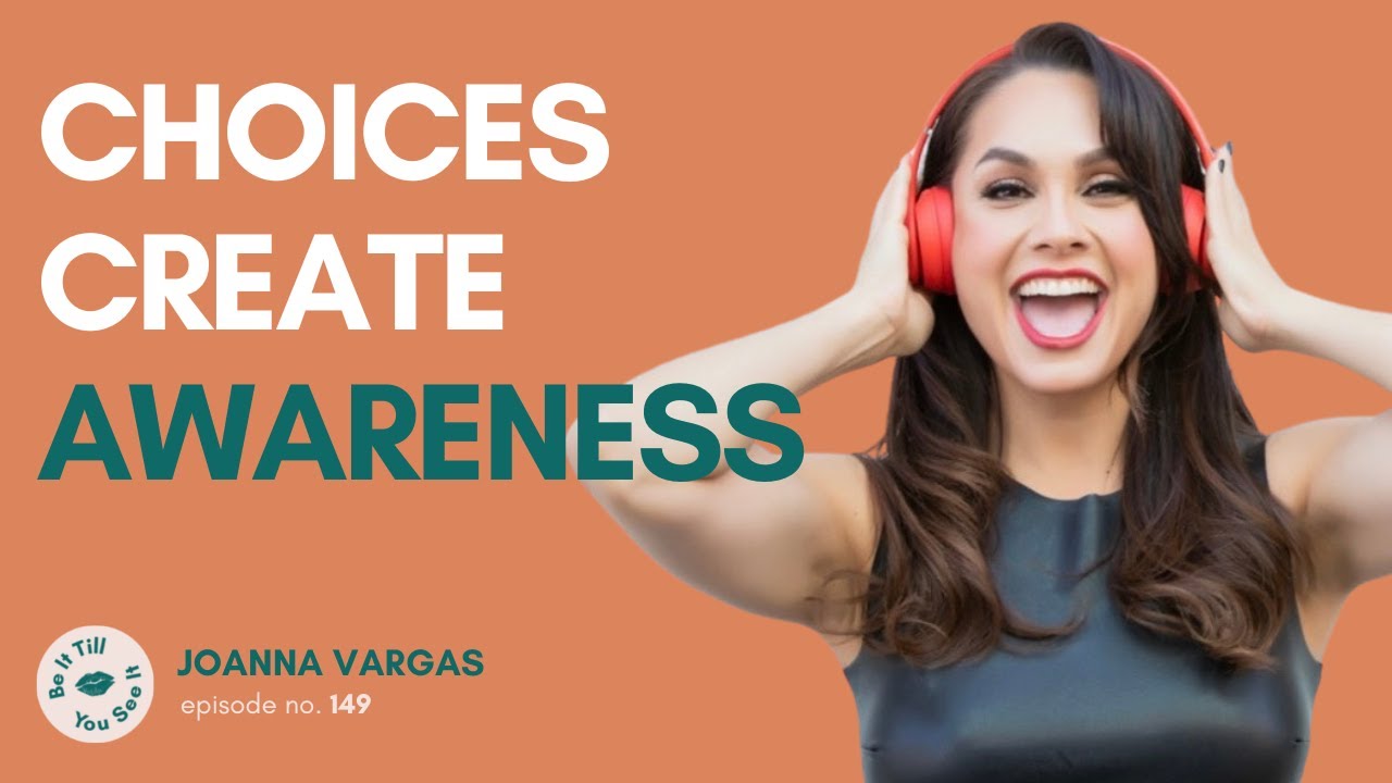 Ep 149: Make Curiosity Limitless and Become the Question (ft. Joanna Vargas) | Be It Till You See It