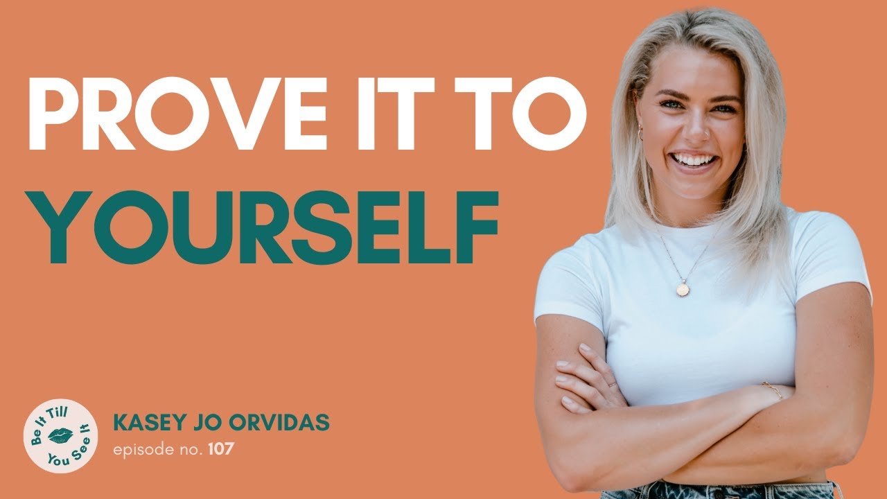 Ep 107: The Science of Fixed vs Growth Mindset (ft. Kasey Jo Orvidas) | Be It Till You See It