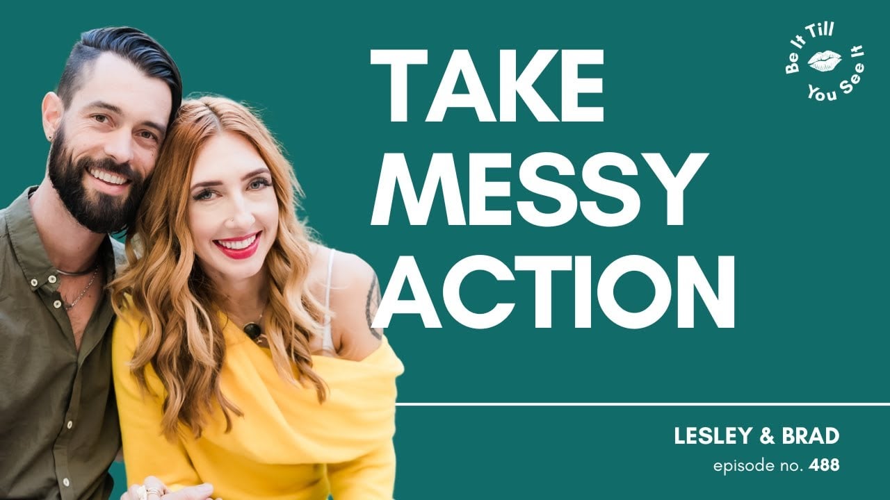 Ep 488: Midlife Is Powerful When You Stop Dimming Your Light (ft. Brad) | Be It Till You See It
