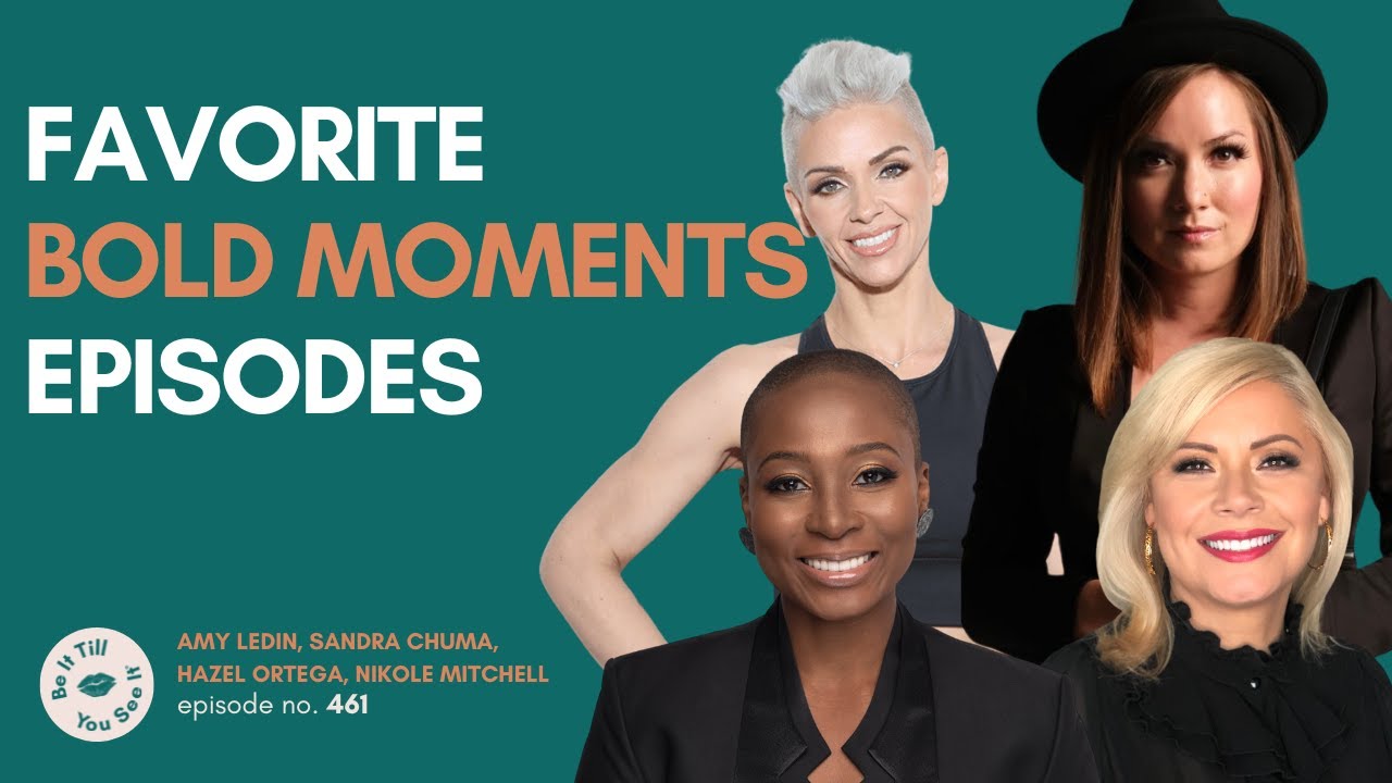 Ep 461: Bold Advice to Align with Your Truth and Ambitions (Bold Moments) | Be It Till You See It