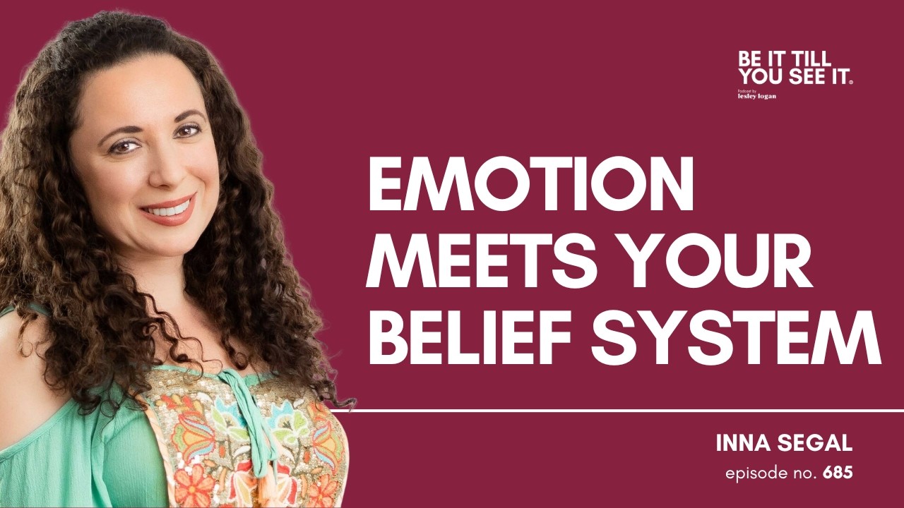 Ep 685 : The Powerful Way Your Body Truly Speaks To You (ft. Inna Segal)  | Be It Till You See It