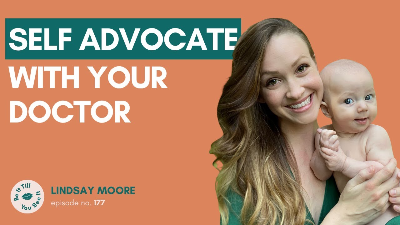 Ep 177: The Red Flags of Your Health Provider (ft. Lindsay Moore) | Be It Till You See It