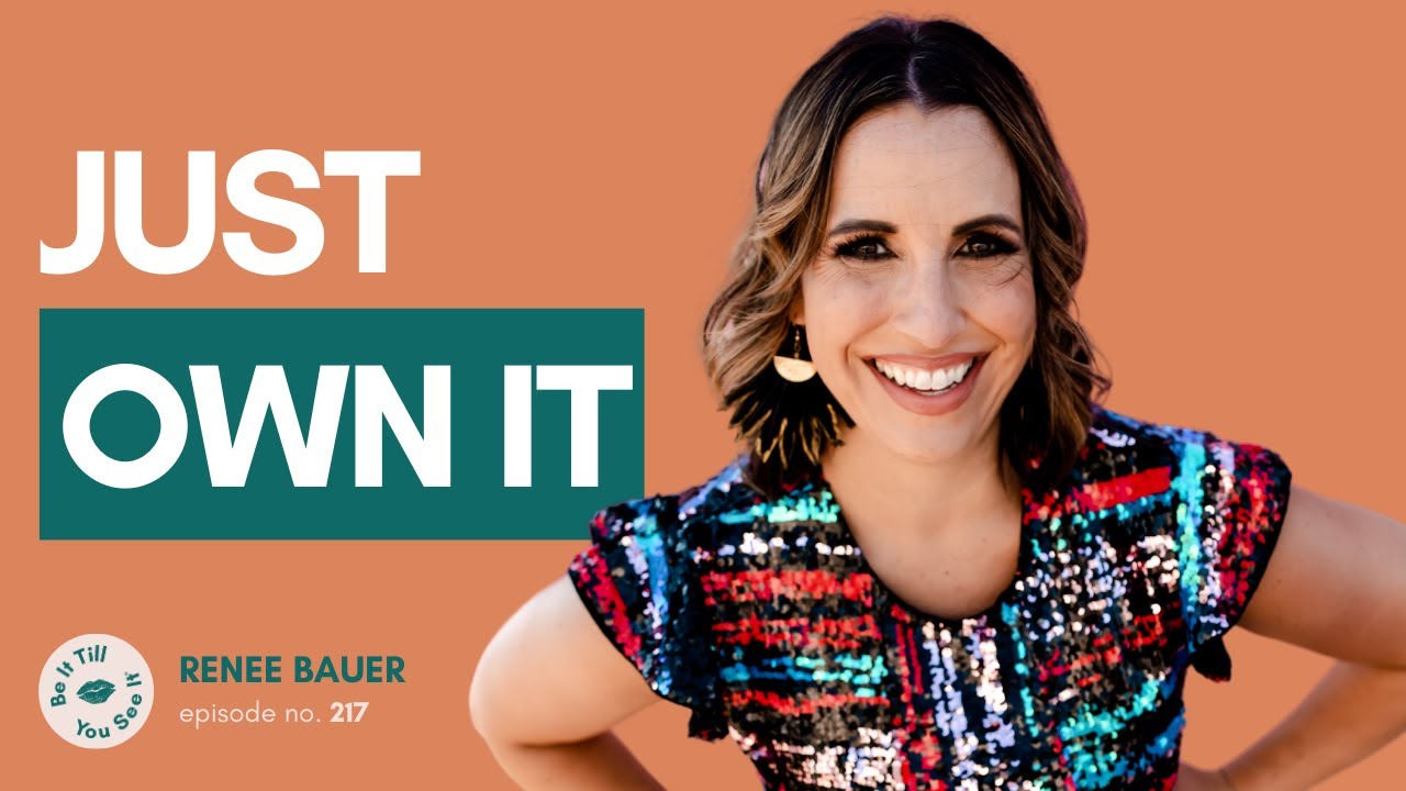 Ep 217: Rising from Divorce (ft. Renee Bauer) | Be It Till You See It