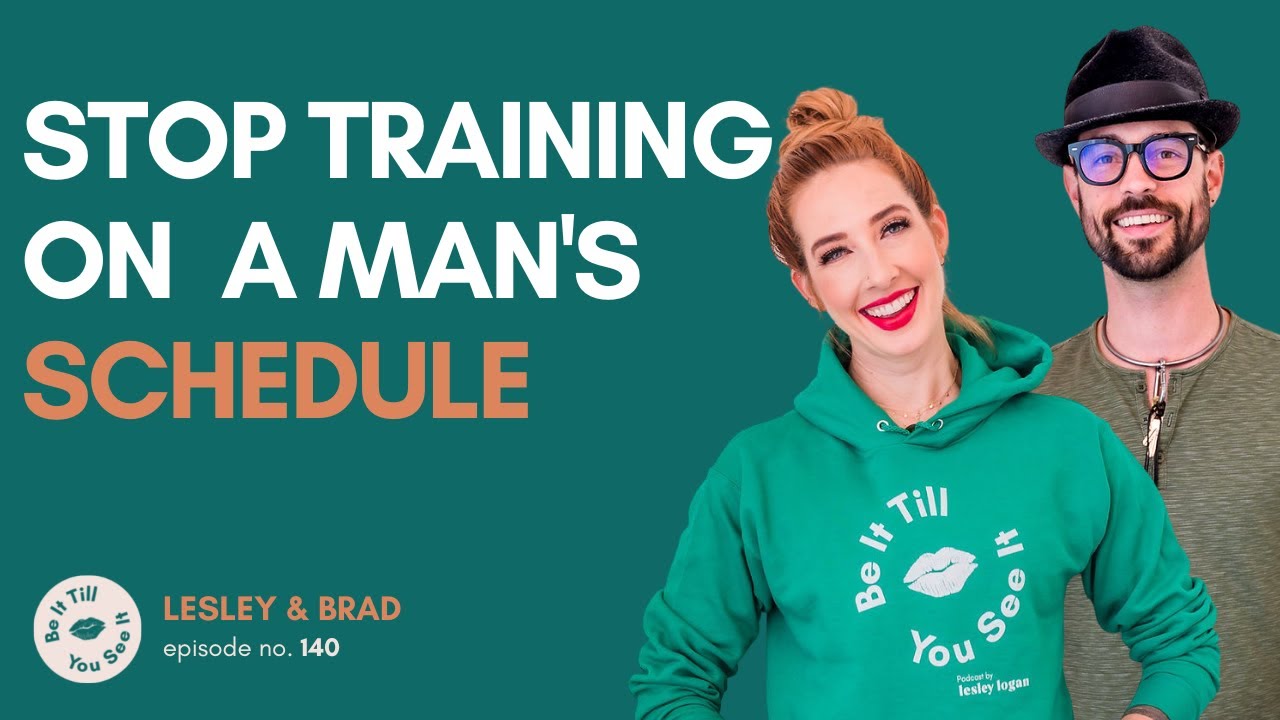 Ep 140: Working With Your Hormones (recap ft. Brad Crowell) | Be It Till You See It
