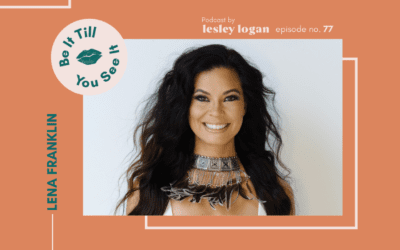 Ep 77: Step Into Your Power (ft. Lena Franklin)