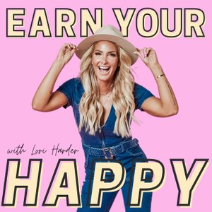 Earn Your Happy with Lori Harder - LesleyLogan.co