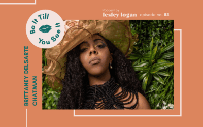 Ep 83: Is Your Bud Ready To Blossom? (ft. Brittaney Delsarte Chatman)