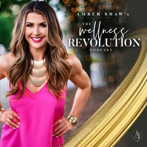 The Wellness Revolution Podcast with Amber Shaw - LesleyLogan.co