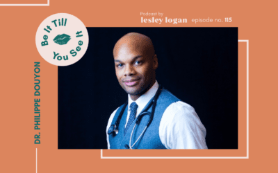 Ep 115: How to Use Your Brain for Total Transformation (ft. Dr. Philippe Douyon, MD)