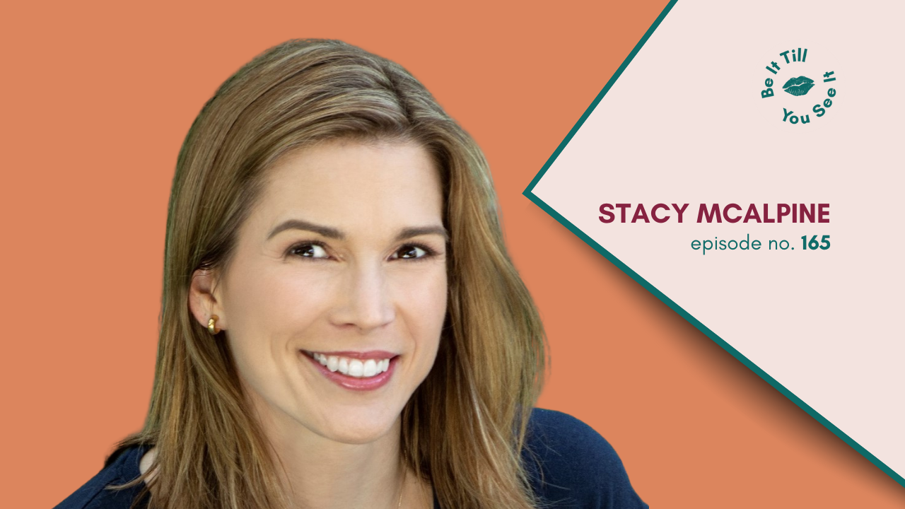LL Be It Podcast Episode 165 - Stacy McAlpine Guest Interview Website Thumbnail _ Featured Image