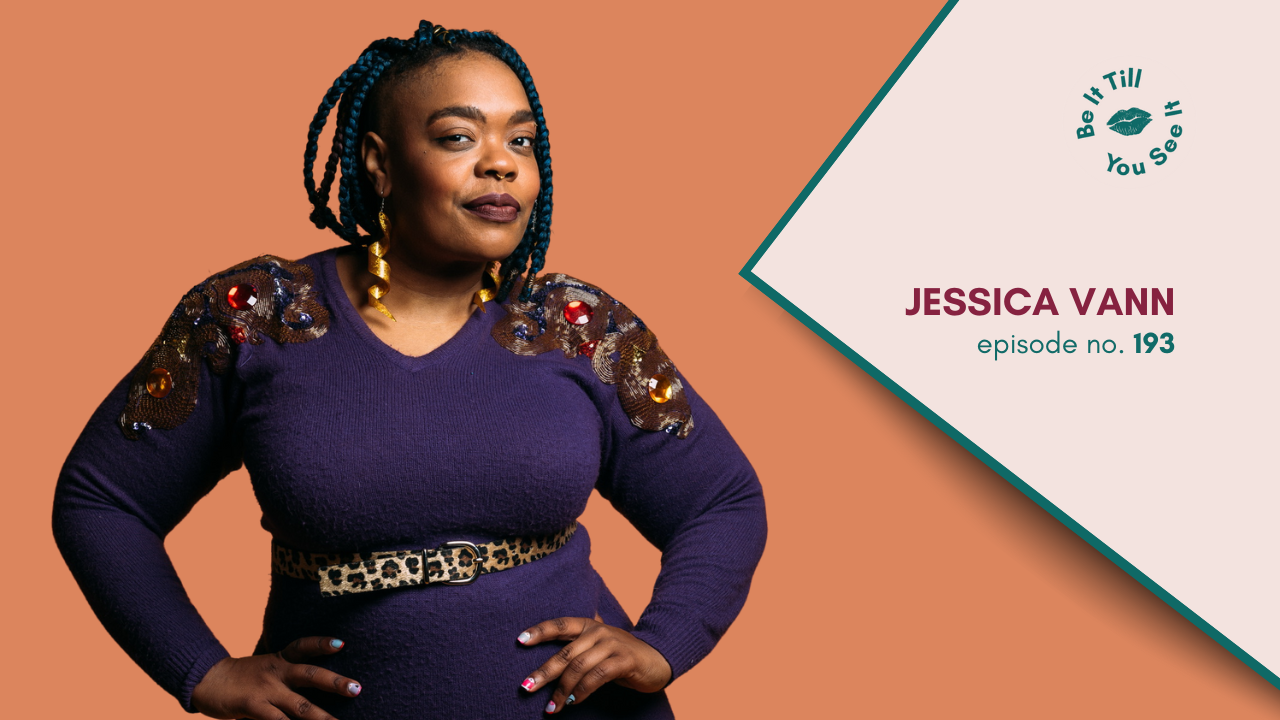 LL Be It Podcast Episode 193. Jessica Vann Website Thumbnail _ Featured Image