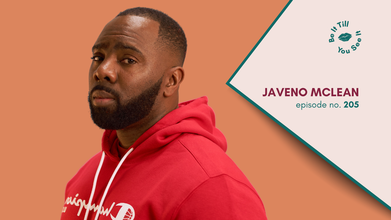 LL Be It Podcast Episode 205. Javeno McLean Website Thumbnail _ Featured Image