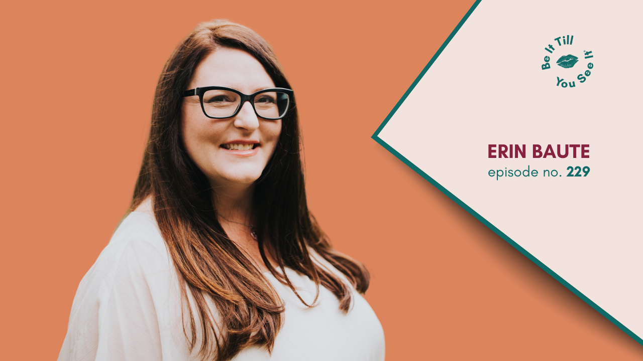 LL Be It Podcast Episode 229. Erin Baute Website Thumbnail _ Featured Image