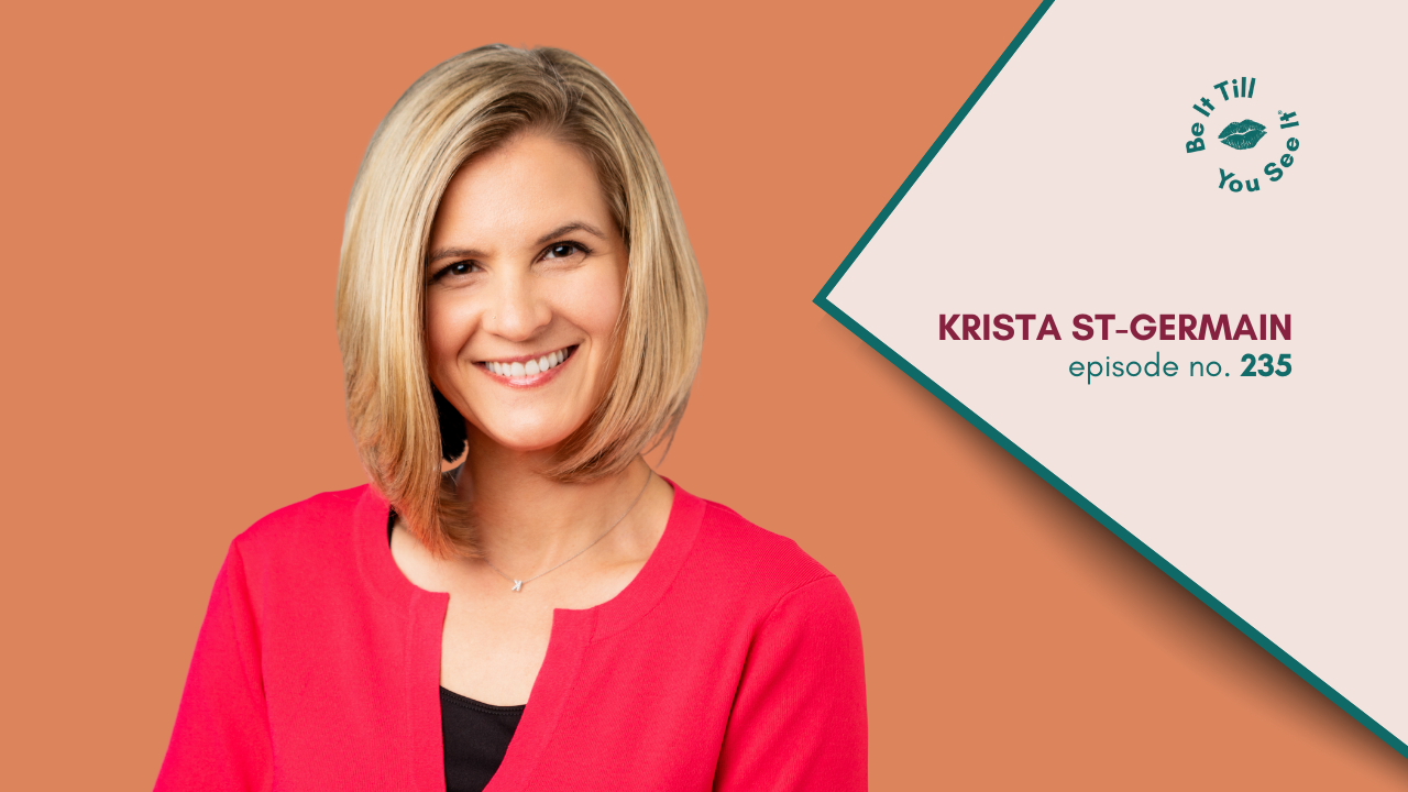 LL Be It Podcast Episode 234. Krista St-Germain Website Thumbnail _ Featured Image