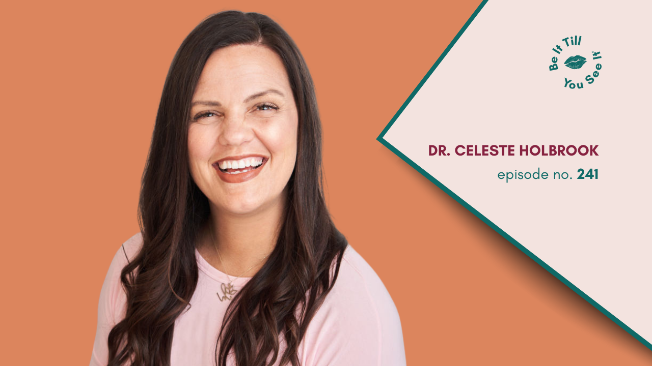 LL Be It Podcast Episode 241. Celeste Holbrook Website Thumbnail _ Featured Image