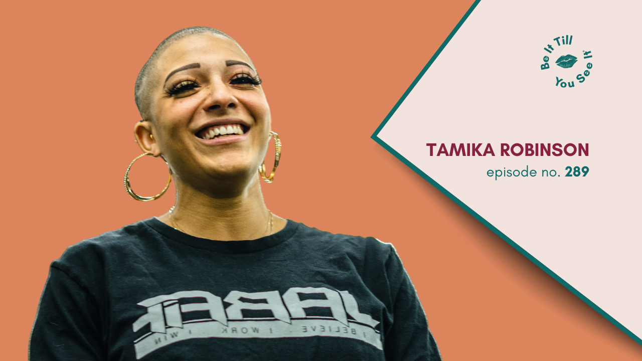 LL Be It Podcast Episode 289. Tamika Robinson Website Thumbnail _ Featured Image