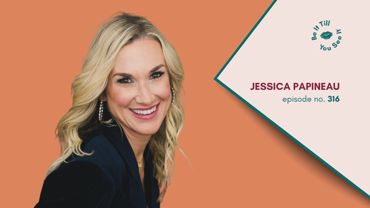 LL Be It Podcast Episode 316 Jessica Papineau Website Thumbnail _ Featured Image