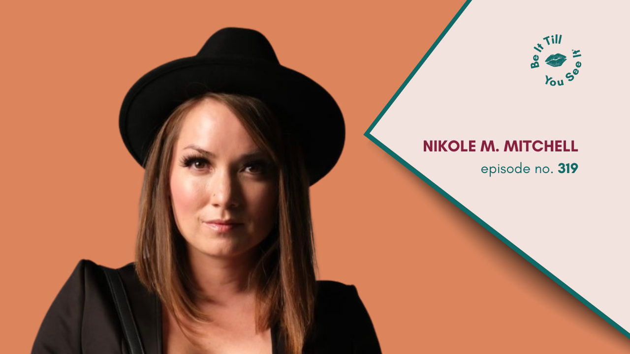 LL Be It Podcast Episode 319. Nikole M. Mitchell Recap Recap Website Thumbnail _ Featured Image