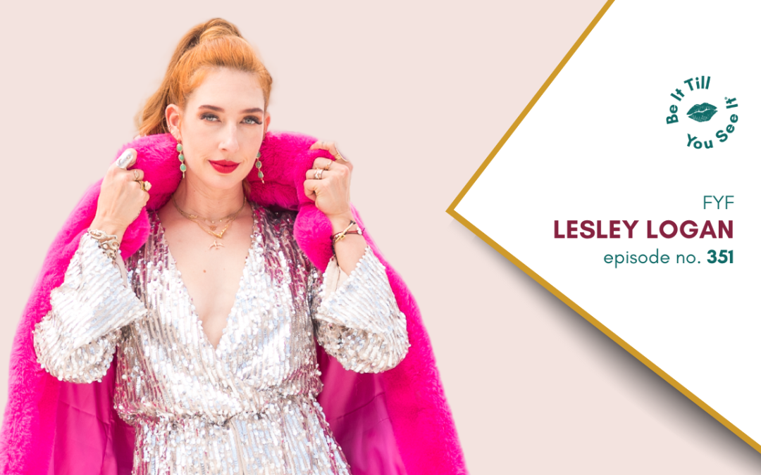 Ep 351: Why Embrace Spontaneity in Asking for Help (FYF with Lesley Logan)