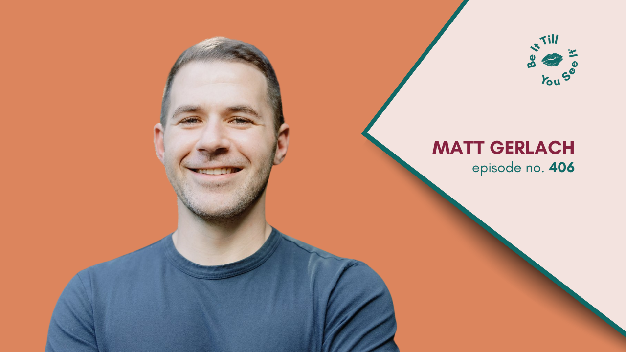LL Be It Podcast Episode 406. Matt Gerlach Website Thumbnail _ Featured Image