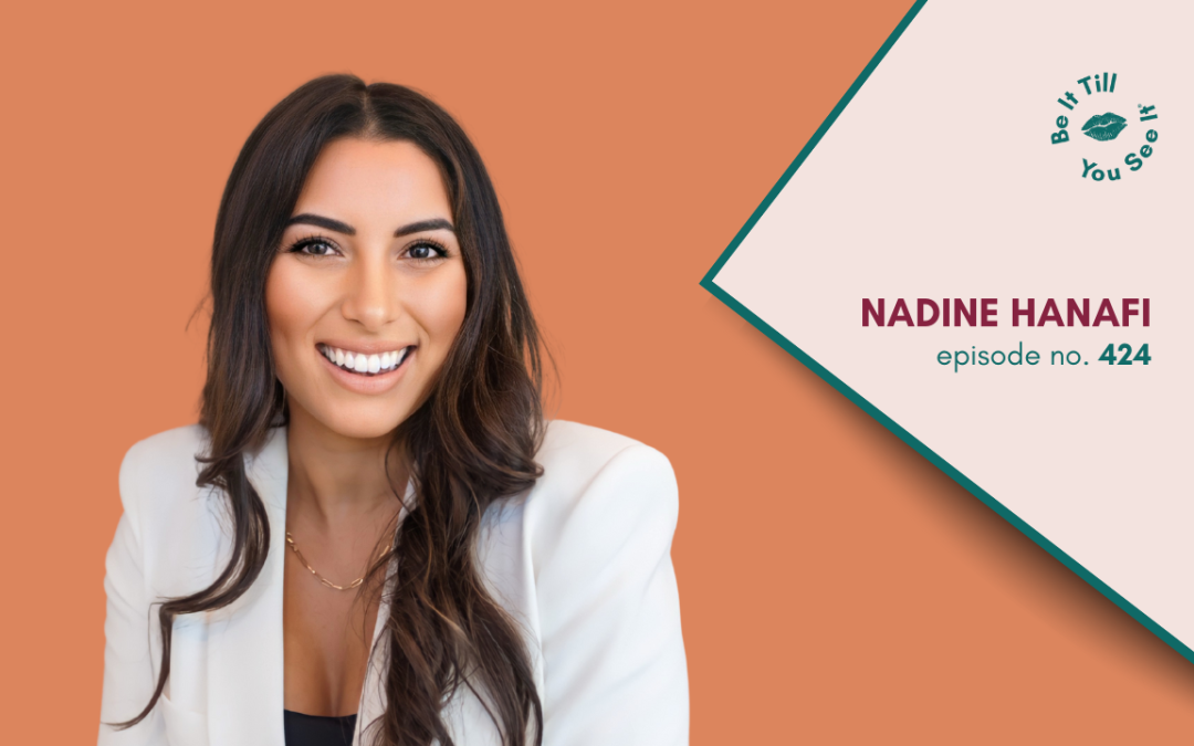 Ep 424: Strategies You Need to Create Your Personal Brand Energy (ft. Nadine Hanafi)