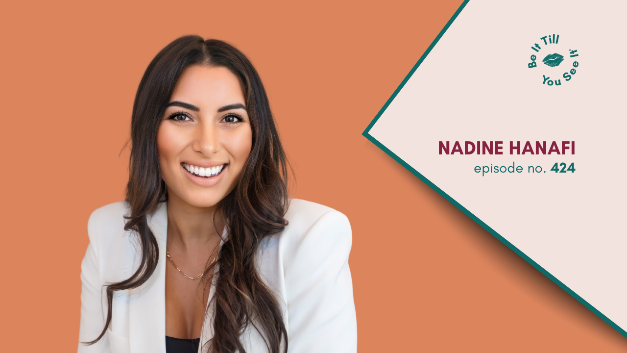 Ep 424: Strategies You Need to Create Your Personal Brand Energy (ft. Nadine Hanafi)