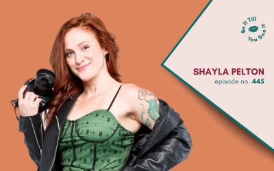 Ep 445: Learning to Accept Your Unique Self Through Boudoir Photography (ft. Shayla Pelton)