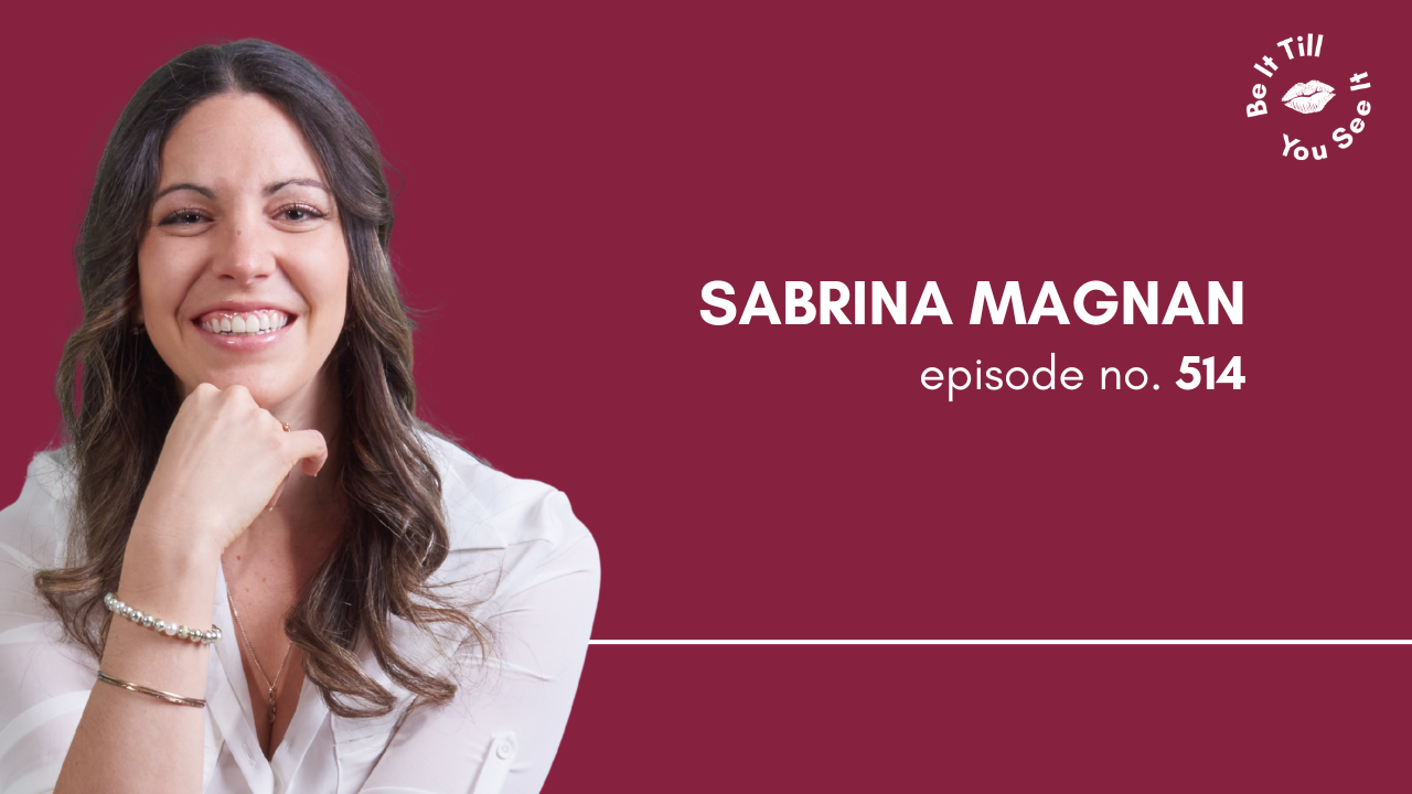 Ep 514: Being Authentic and Creating the Life You Dream Of (ft. Sabrina Magnan)