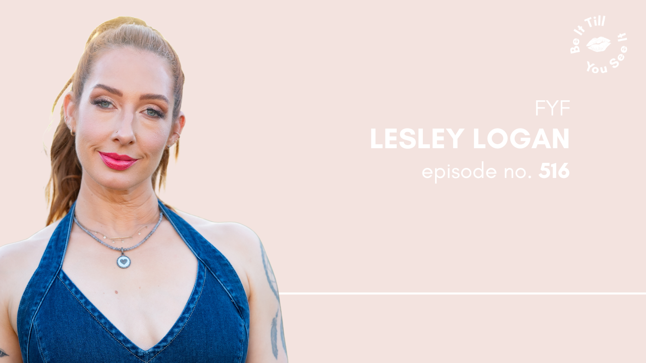 Ep 516: Celebrating Progress Is the Best Way to Win Big (FYF with Lesley Logan)