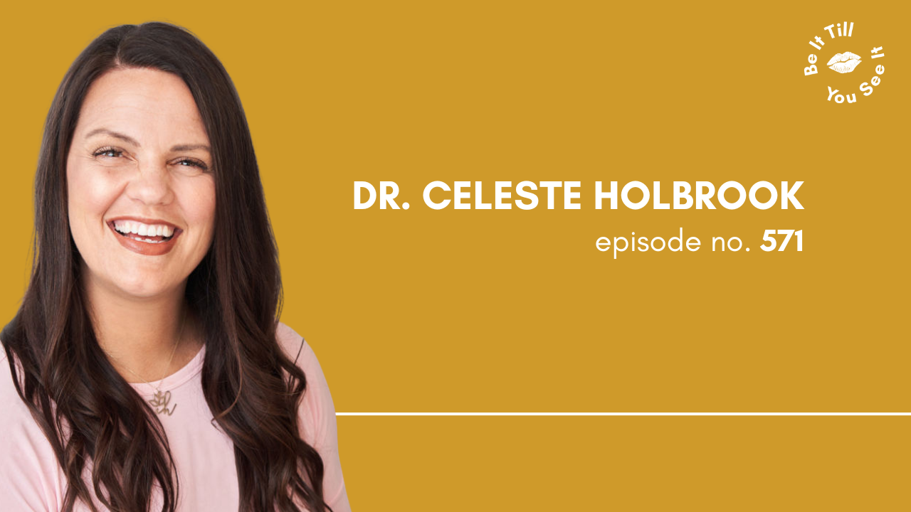 Ep 571: How to Define Your Own Sex Life (ft. Dr. Celeste Holbrook)